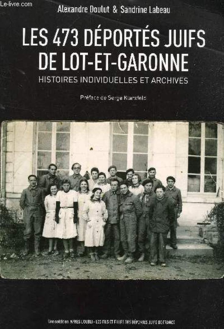 Les 473 déportés juifs de Lot et Garonne