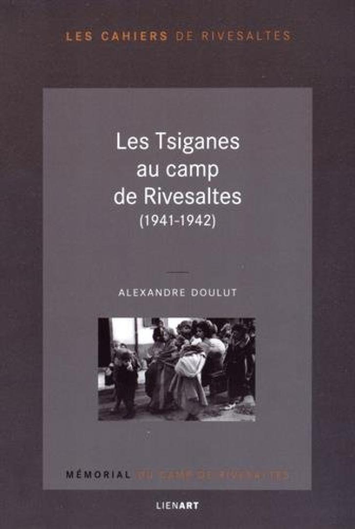 Les Tsiganes au camp de Rivesaltes